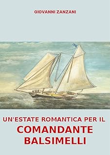 Un'estate romantica per il Comandante Basimelli